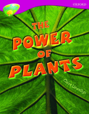 Oxford Reading Tree: Level 10: Treetops Non-Fiction: The Power of Plants by Claire Llewellyn image
