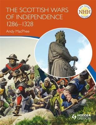 New Higher History: The Scottish Wars of Independence 1249-1328 by Andy Macphee image