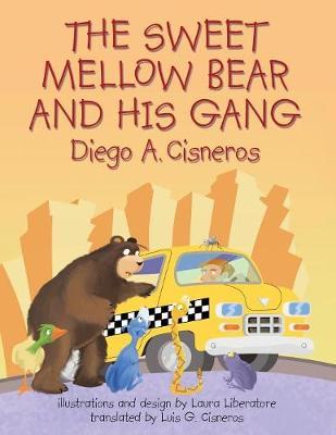 The Sweet Mellow Bear and His Gang by Diego a Cisneros image