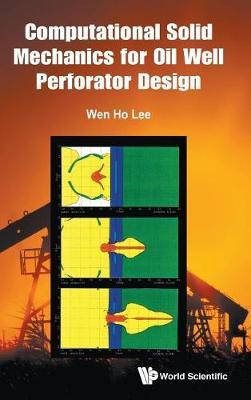 Computational Solid Mechanics For Oil Well Perforator Design by Wen Ho Lee image