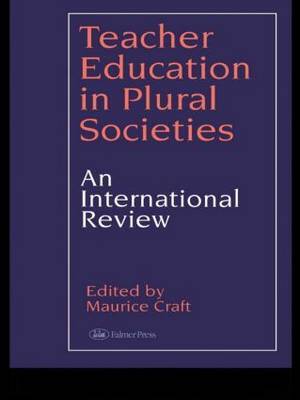 Teacher Education in Plural Societies: An International Review on Paperback