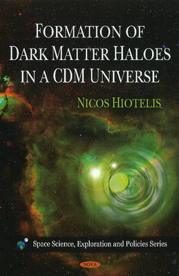 Formation of Dark Matter Haloes in a CDM Universe by Nicos Hiotelis image