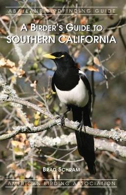 A Birder's Guide to Southern California by Brad Schram image