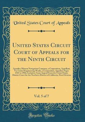 United States Circuit Court of Appeals for the Ninth Circuit, Vol. 5 of 7 by United States Court of Appeals image