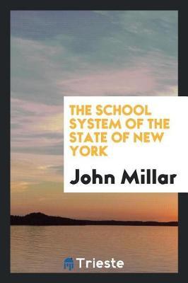 The School System of the State of New York by John Millar image