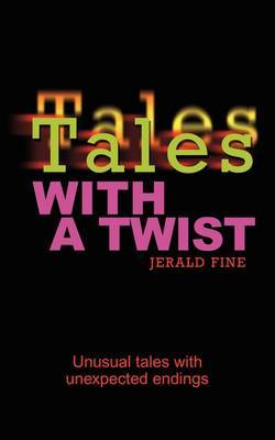 Tales with a Twist by Jerald Fine image