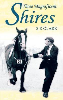 Those Magnificent Shires by S.R. Clark image