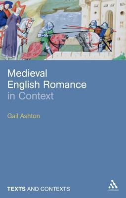Medieval English Romance in Context by Gail Ashton image