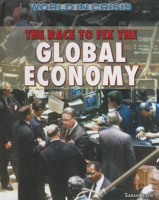 The Race to Fix the Global Economy by Sarah Levete image