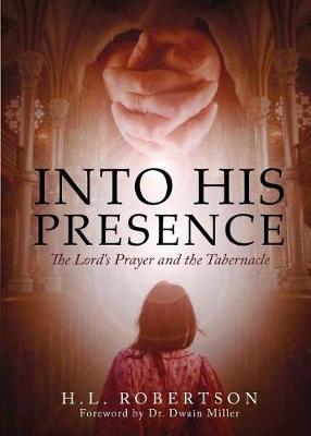 Into His Presence by H L Robertson image