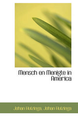 Mensch En Menigte in America by Johan Huizinga image