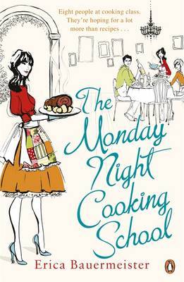 The Monday Night Cooking School by Erica Bauermeister image