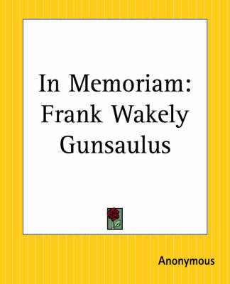 In Memoriam: Frank Wakely Gunsaulus on Paperback by * Anonymous