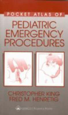Pocket Atlas of Pediatric Emergency Procedures by Christopher King image