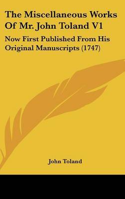 Miscellaneous Works of Mr. John Toland V1 image