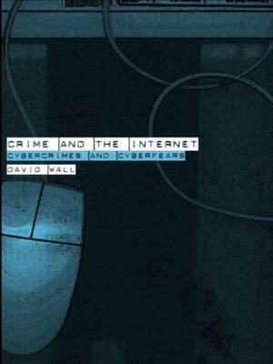 Crime and the Internet by David Wall image