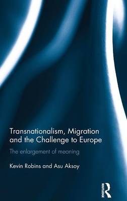 Transnationalism, Migration and the Challenge to Europe by Kevin Robins image