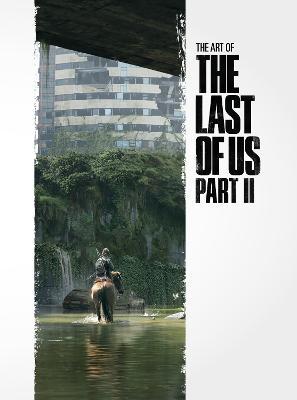 The Art of Last of Us Part 2 on Hardback by Naughty Dog Naughty Dog