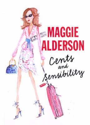 Cents and Sensibility on Paperback by Maggie Alderson