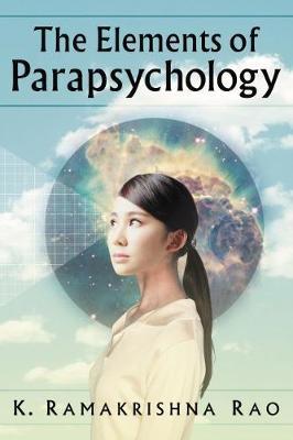 The Elements of Parapsychology by K.Ramakrishna Rao image