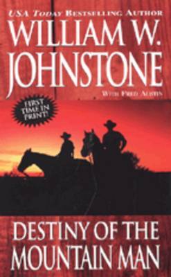 Destiny of the Mountain Man by William W Johnstone image
