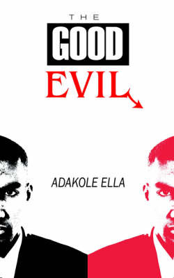The Good Evil by Adakole Ella image