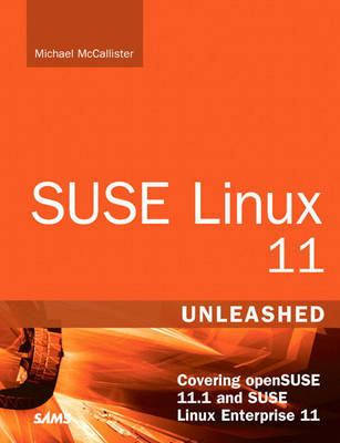 SUSE Linux 11 Unleashed: Covering OpenSUSE 11.1 and SUSE Linux Enterprise 11 by Jacques Beland image