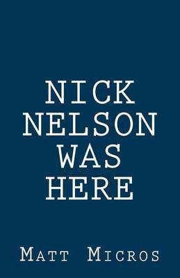 Nick Nelson Was Here image