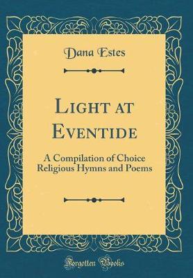 Light at Eventide by Dana Estes image