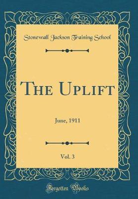 The Uplift, Vol. 3 by Stonewall Jackson Training School image
