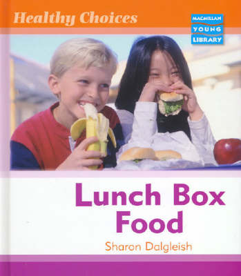 Healthy Choices Lunch Box Food Macmillan Library by Sharon Dalgleish image