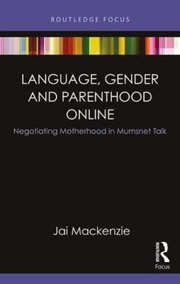 Language, Gender and Parenthood Online by Jai Mackenzie image