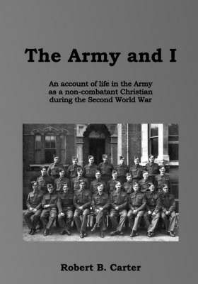 The Army and I by Robert B. Carter image