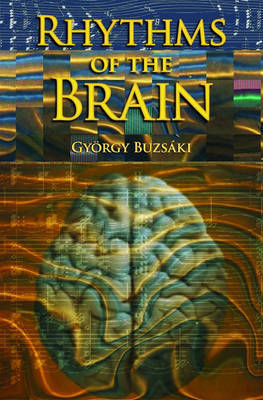 Rhythms of the Brain on Hardback by Gyorgy Buzsaki