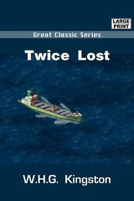 Twice Lost by W.H.G Kingston image