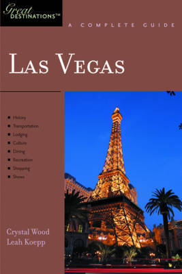 Explorer's Guide Las Vegas: A Great Destination by Crystal Wood image