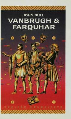 Vanbrugh and Farquhar on Hardback by John Bull