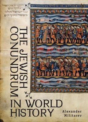 The Jewish Conundrum in World History by Alexander Militarev image