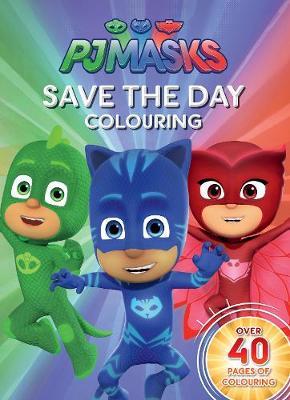 PJ Masks Save the Day Colouring by Parragon Books Ltd image