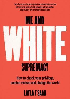 Me and White Supremacy by Layla Saad image