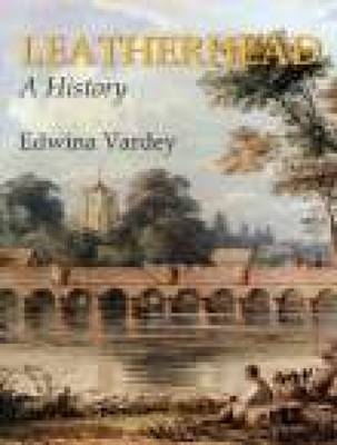 Leatherhead A History by Edwina Vardey image