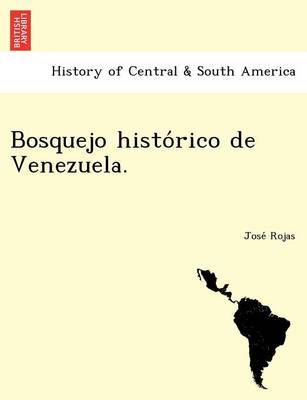 Bosquejo Histo Rico de Venezuela. by Jose Rojas image
