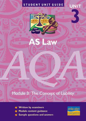 AS Law AQA: The Concept of Liability: Unit 3 on Paperback by Ian Yule