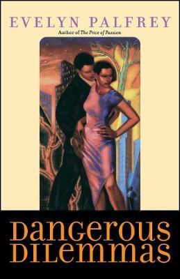 Dangerous Dilemmas by Evelyn Palfrey image