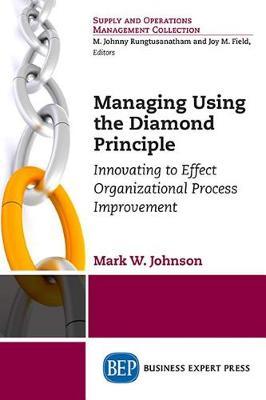 Managing Using the Diamond Principle by Mark W Johnson image