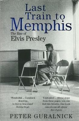 Last Train To Memphis by Peter Guralnick image