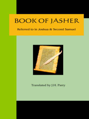 Book of Jasher - Referred to in Joshua & Second Samuel