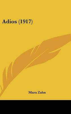Adios (1917) by Mara Zahn image