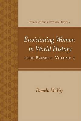 Envisioning Women in World History: 1500-Present by Pamela McVay image