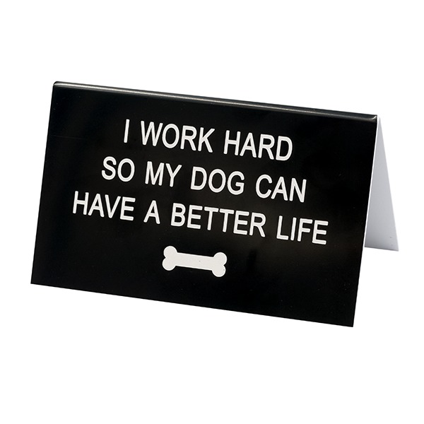 Desk Sign Large: Better Life image